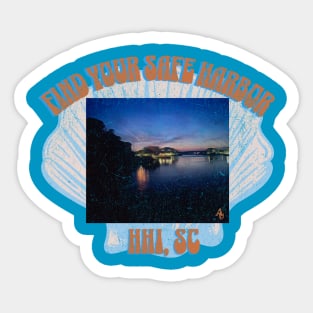 Find your safe harbor in Hilton Head, SC Sticker